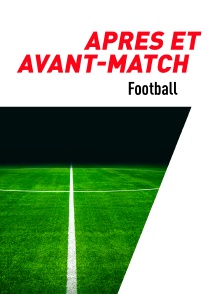 Football : après et avant-match