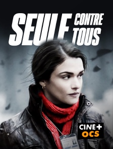 CINÉ Cinéma - Seule contre tous