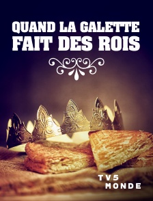 TV5MONDE - Quand la galette fait des rois