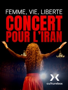 Culturebox - Femme, vie, liberté. Concert de soutien au peuple iranien