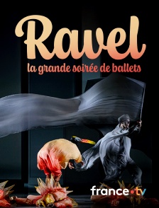 Culturebox - Ravel : la grande soirée de ballets