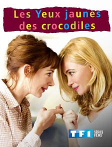 TF1 Séries Films - Les yeux jaunes des crocodiles