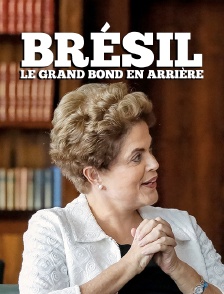 Brésil : le grand bond en arrière
