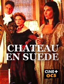CINÉ Cinéma - Château en Suède