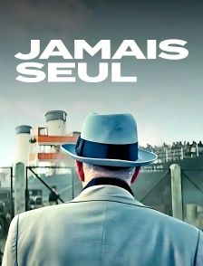 Jamais seul