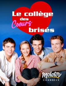 Molotov channels - Le Collège des coeurs brisés