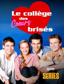 Le Collège des coeurs brisés