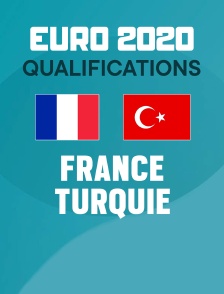 Football - Qualifications EURO 2020 : France / Turquie