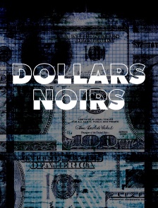 Dollars noirs