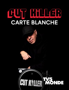 TV5MONDE - Carte blanche à Cut Killer