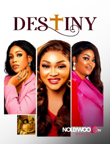 Nollywood Replay - Destiny