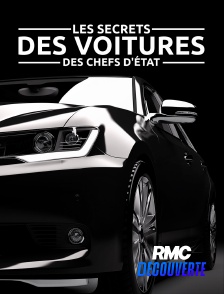RMC Découverte - Les secrets des voitures des chefs d'Etat