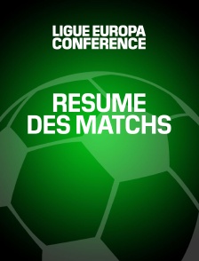 Football : Ligue Europa Conférence - Le résumé des matchs