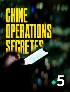 Chine : opérations secrètes