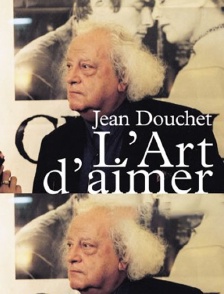 Jean Douchet, l'art d'aimer