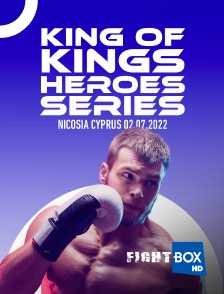 FightBox - Fightbox King Of Kings Heroes Series Nicosia, Cyprus 02.07.2022