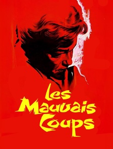 Les mauvais coups