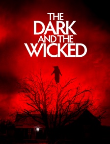 The Dark and the Wicked