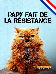 Paris Première - Papy fait de la résistance