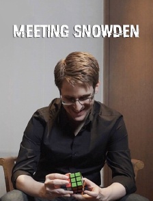 Meeting Snowden