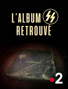 France 2 - L'Album SS retrouvé