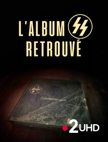 France 2 UHD - L'Album SS retrouvé