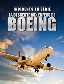 Incidents en série : la descente en enfers de Boeing