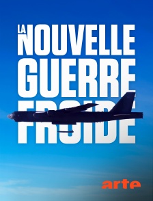 Arte - Le retour des armes nucléaires