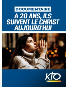 KTO - À 20 ans, ils suivent le Christ aujourd'hui