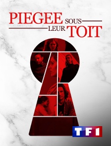 TF1 - Piégée sous leur toit