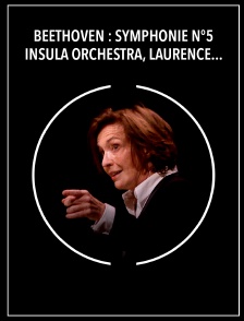 Beethoven : Symphonie n°5 - Insula Orchestra, Laurence Equilbey