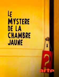 Arte - Le mystère de la chambre jaune