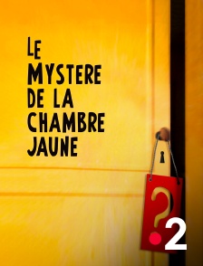 Le mystère de la chambre jaune