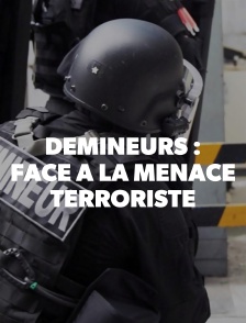 Démineurs : face à la menace terroriste