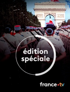 france.tv - Edition spéciale 14 juillet