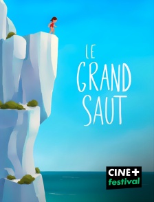 CINE+ Festival - Le Grand Saut