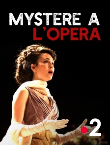 France 2 - Mystère à l'opéra