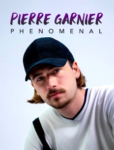 Pierre Garnier - Phénoménal