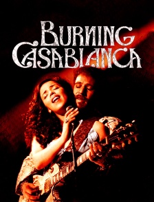 Burning Casablanca