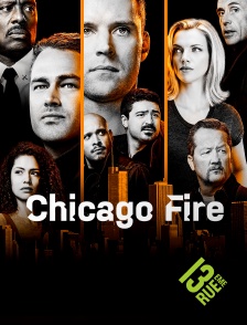 13EME RUE - Chicago Fire