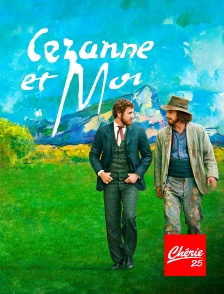 Chérie 25 - Cézanne et moi