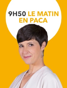 9h50 le matin en PACA