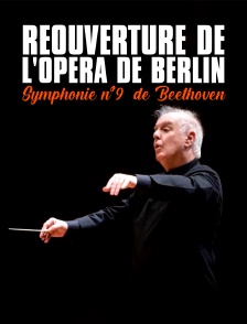 Réouverture de l'Opéra de Berlin : "Symphonie n°9" de Beethoven