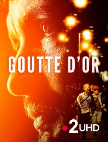 France 2 UHD - Goutte d'or