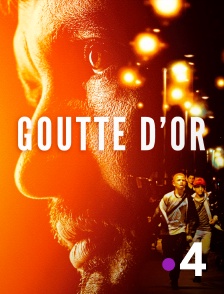 France 4 - Goutte d'or