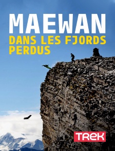 Trek - Maewan, dans les fjords perdus