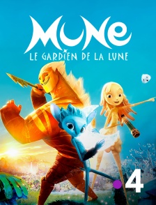 France 4 - Mune, le gardien de la Lune