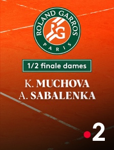 Tennis - 1/2 finale dames Roland-Garros : K. Muchova (CZE) / A. Sabalenka (---)