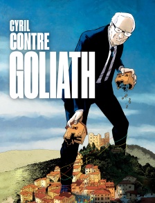 Cyril contre Goliath