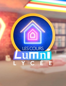 Les cours Lumni - Lycée